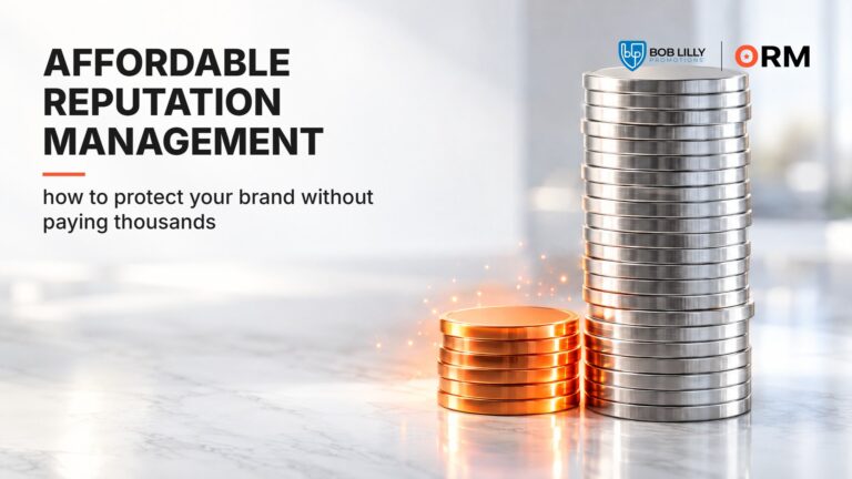 Affordable Reputation Management: How to Protect Your Brand Without Paying Thousands