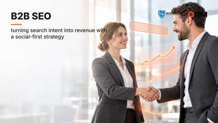 B2B SEO: Turning Search Intent into Revenue with a Social-First Strategy