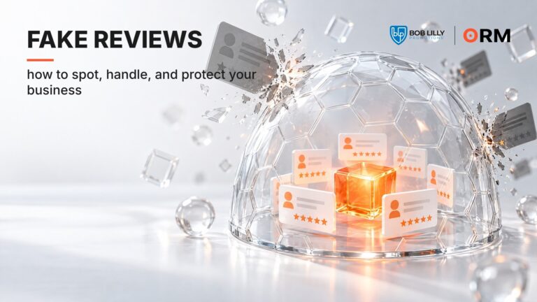 Fake Reviews: How to Spot, Handle, and Protect Your Business