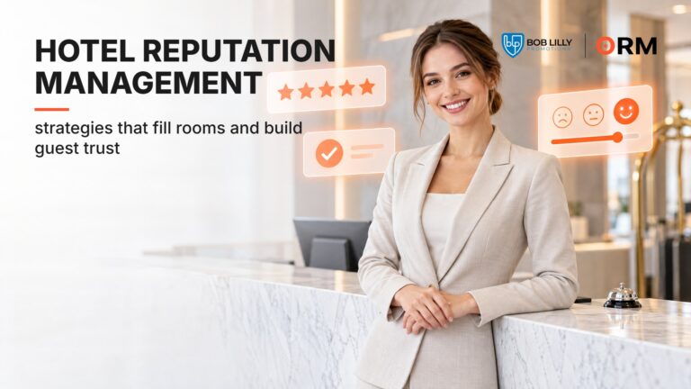 Hotel Reputation Management: Strategies That Fill Rooms and Build Guest Trust