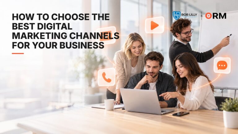How to Choose the Best Digital Marketing Channels for Your Business