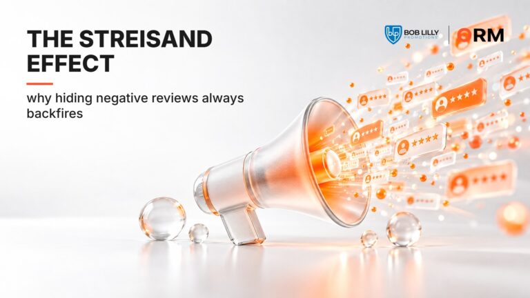The Streisand Effect: Why Hiding Negative Reviews Always Backfires